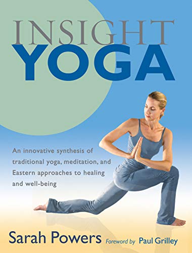 Book Cover Insight Yoga: An Innovative Synthesis of Traditional Yoga, Meditation, and Eastern Approaches to Healing and Well-Being