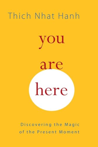 Book Cover You Are Here: Discovering the Magic of the Present Moment