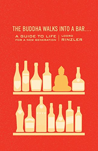 Book Cover The Buddha Walks into a Bar...: A Guide to Life for a New Generation