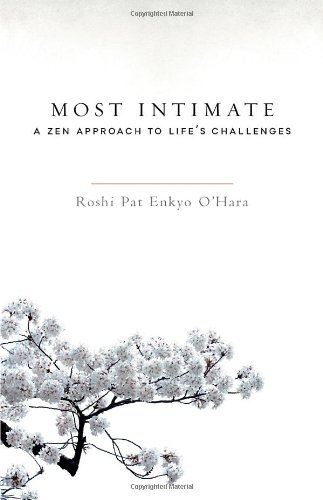 Book Cover Most Intimate: A Zen Approach to Life's Challenges