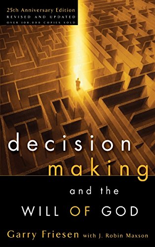 Book Cover Decision Making and the Will of God: A Biblical Alternative to the Traditional View