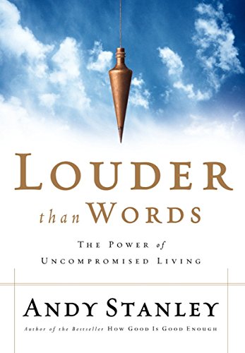 Book Cover Louder Than Words: The Power of Uncompromised Living