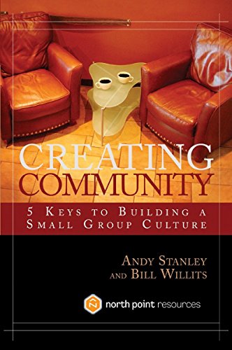 Book Cover Creating Community: Five Keys to Building a Small Group Culture