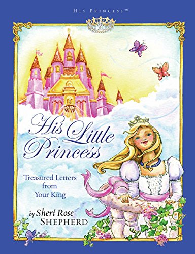 Book Cover His Little Princess: Treasured Letters from Your King A Devotional for Children (His Princess)