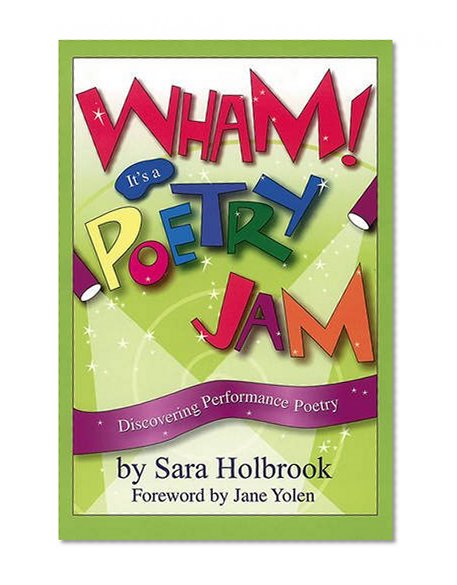 Book Cover Wham! It's a Poetry Jam: Discovering Performance Poetry
