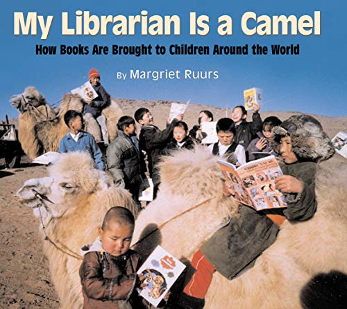 Book Cover My Librarian is a Camel: How Books Are Brought to Children Around the World