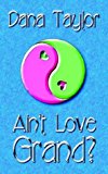Ain't Love Grand?