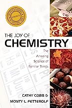 Book Cover The Joy of Chemistry: The Amazing Science of Familiar Things