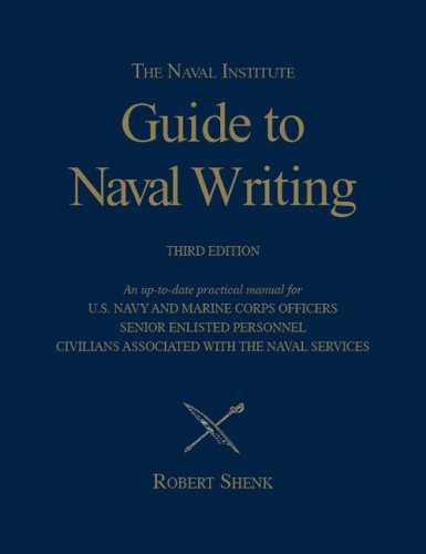 Book Cover The Naval Institute Guide to Naval Writing, 3rd Edition (Blue and Gold)