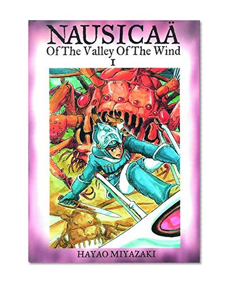 Book Cover Nausicaa of the Valley of the Wind, Vol. 1