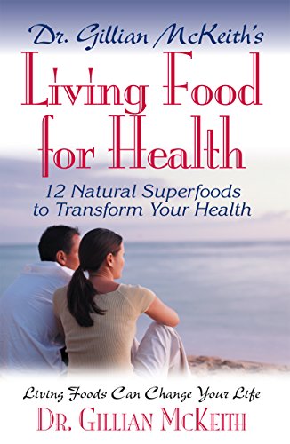 Book Cover Living Food for Health: 12 Natural Superfoods to Transform Your Health