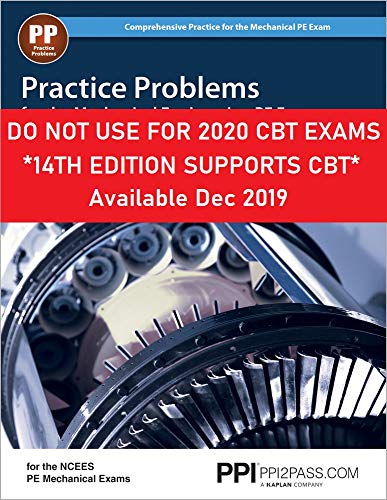 Book Cover PPI Practice Problems for the Mechanical Engineering PE Exam, 13th Edition (Paperback) – Comprehensive Practice Guide for the NCEES PE Mechanical Exam ... Practice for the Mechanical Pe Exam)