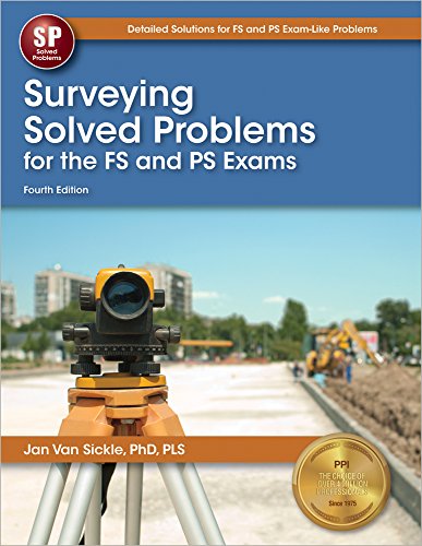 Book Cover Surveying Solved Problems for the FS and PS Exams, 4th Ed