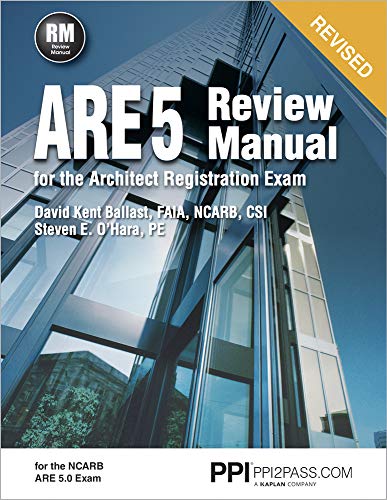 Book Cover PPI ARE 5 Review Manual for the Architect Registration Exam (Revised, Paperback) â€“ Comprehensive Review Manual for the NCARB 5.0 Exam