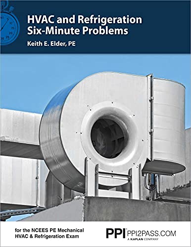 Book Cover PPI HVAC and Refrigeration Six-Minute Problems â€“ Comprehensive Practice Problems for the NCEES PE Mechanical HVAC & Refrigeration Exam