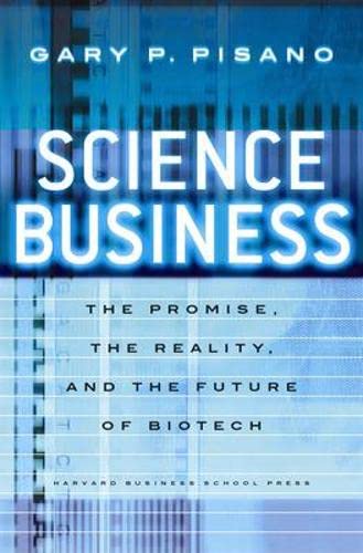 Book Cover Science Business: The Promise, the Reality, and the Future of Biotech