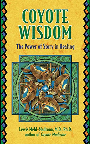 Book Cover Coyote Wisdom: The Power of Story in Healing