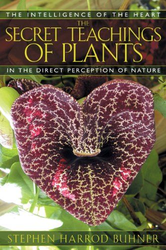 Book Cover The Secret Teachings of Plants: The Intelligence of the Heart in the Direct Perception of Nature