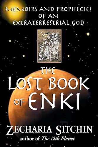 Book Cover The Lost Book of Enki: Memoirs and Prophecies of an Extraterrestrial God