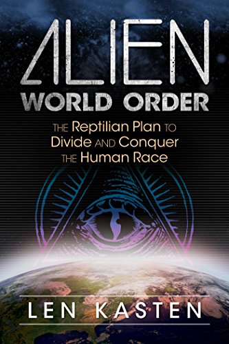 Book Cover Alien World Order: The Reptilian Plan to Divide and Conquer the Human Race
