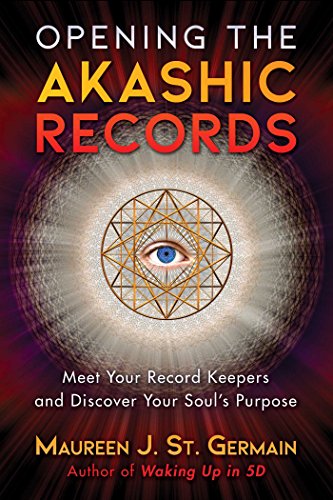 Book Cover Opening the Akashic Records: Meet Your Record Keepers and Discover Your Soul's Purpose