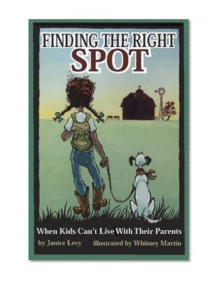 Book Cover Finding the Right Spot: When Kids Can't Live with Their Parents