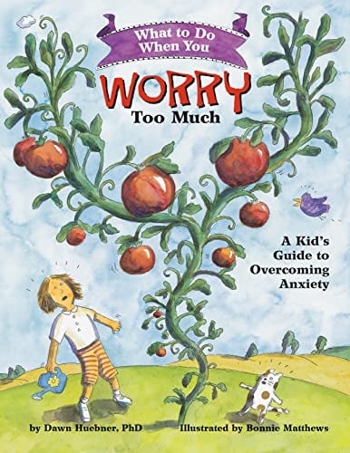 Book Cover What to Do When You Worry Too Much: A Kid's Guide to Overcoming Anxiety (What-to-Do Guides for Kids)