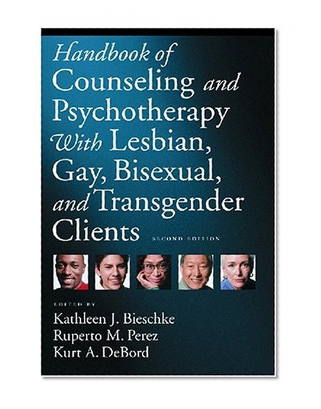 Book Cover Handbook of Counseling and Psychotherapy with Lesbian, Gay, Bisexual, and Transgender Clients