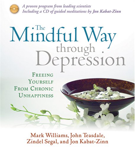 Book Cover The Mindful Way Through Depression: Freeing Yourself from Chronic Unhappiness