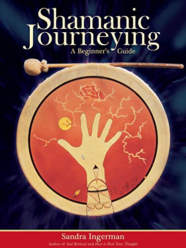 Book Cover Shamanic Journeying: A Beginner's Guide