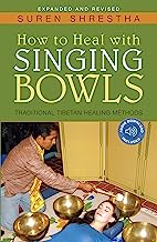 Book Cover How to Heal with Singing Bowls: Traditional Tibetan Healing Methods
