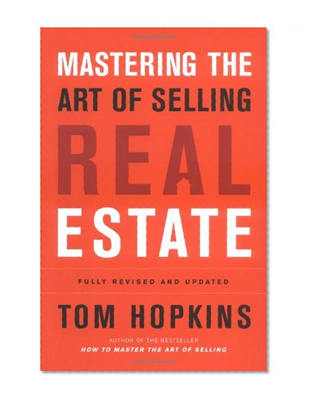 Book Cover Mastering the Art of Selling Real Estate: Fully Revised and Updated