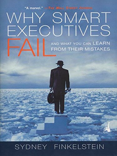 Book Cover Why Smart Executives Fail: And What You Can Learn from Their Mistakes