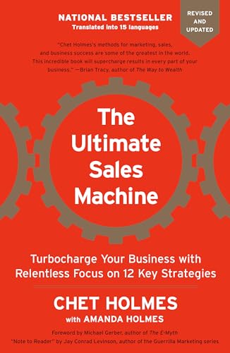 Book Cover The Ultimate Sales Machine: Turbocharge Your Business with Relentless Focus on 12 Key Strategies