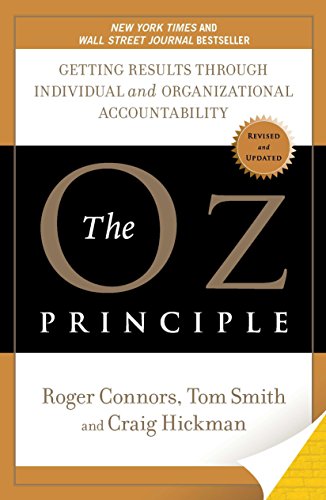 Book Cover The Oz Principle: Getting Results Through Individual and Organizational Accountability