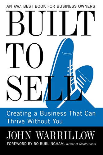 Book Cover Built to Sell: Creating a Business That Can Thrive Without You