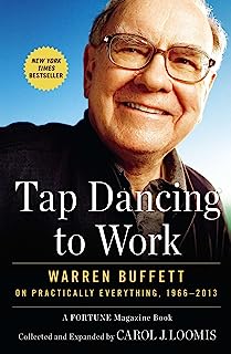 Book Cover Tap Dancing to Work: Warren Buffett on Practically Everything, 1966-2013