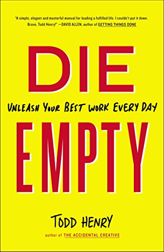 Book Cover Die Empty: Unleash Your Best Work Every Day