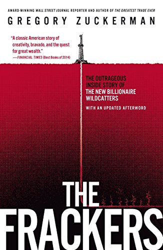 Book Cover The Frackers: The Outrageous Inside Story of the New Billionaire Wildcatters