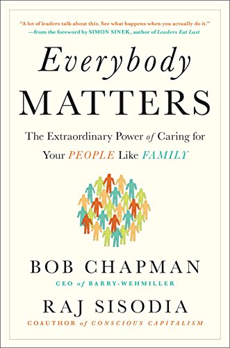 Book Cover Everybody Matters: The Extraordinary Power of Caring for Your People Like Family