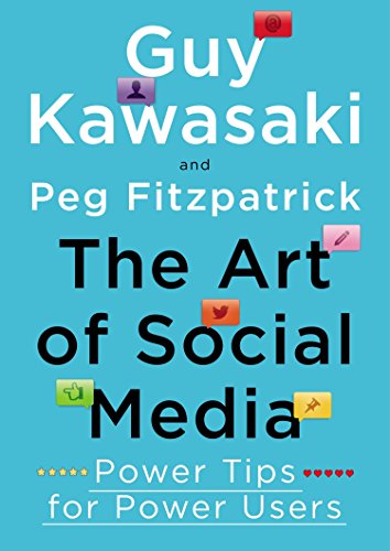 Book Cover The Art of Social Media: Power Tips for Power Users
