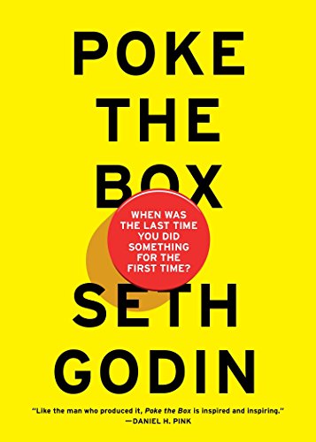 Book Cover Poke the Box: When Was the Last Time You Did Something for the First Time?