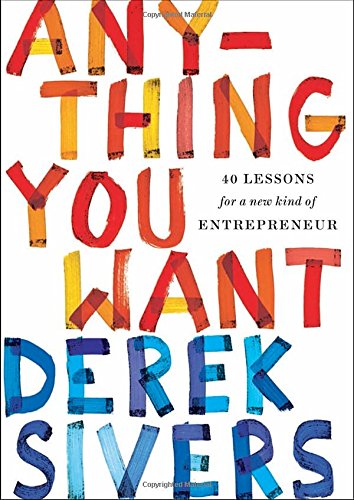 Book Cover Anything You Want: 40 Lessons for a New Kind of Entrepreneur