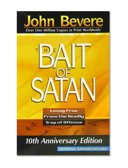 Book Cover The Bait of Satan: Living Free From the Deadly Trap of Offense