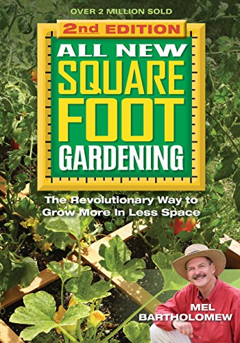 Book Cover All New Square Foot Gardening II: The Revolutionary Way to Grow More in Less Space
