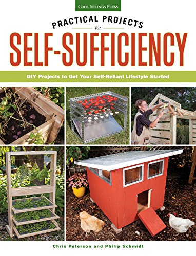 Book Cover Practical Projects for Self-Sufficiency: DIY Projects to Get Your Self-Reliant Lifestyle Started
