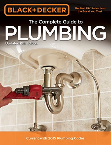 Book Cover Black & Decker The Complete Guide to Plumbing, 6th edition (Black & Decker Complete Guide)