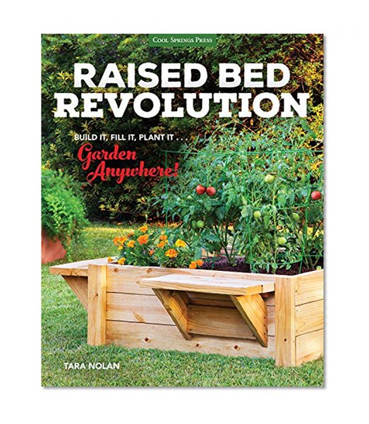 Book Cover Raised Bed Revolution: Build It, Fill It, Plant It ... Garden Anywhere!