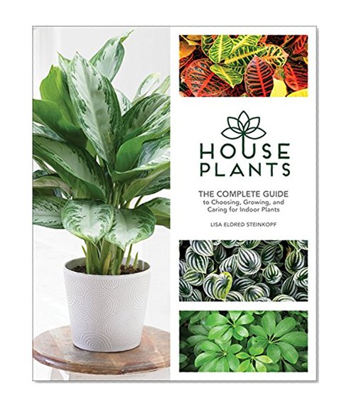 Book Cover Houseplants: The Complete Guide to Choosing, Growing, and Caring for Indoor Plants