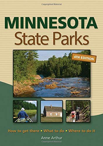 Book Cover Minnesota State Parks: How to Get There, What to Do, Where to Do It